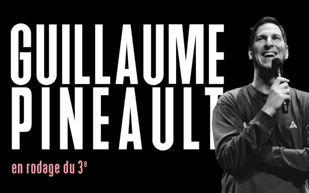 Guillaume Pineault En rodage