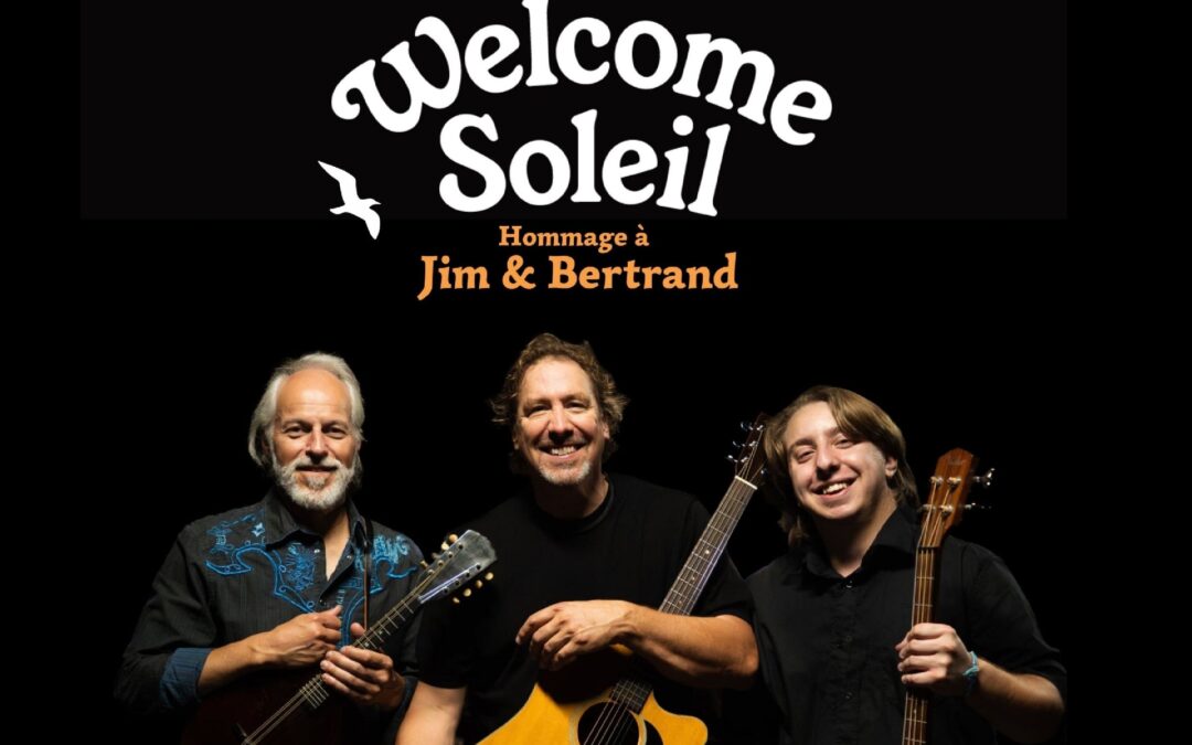 Welcome Soleil Hommage à Jim et Bertrand