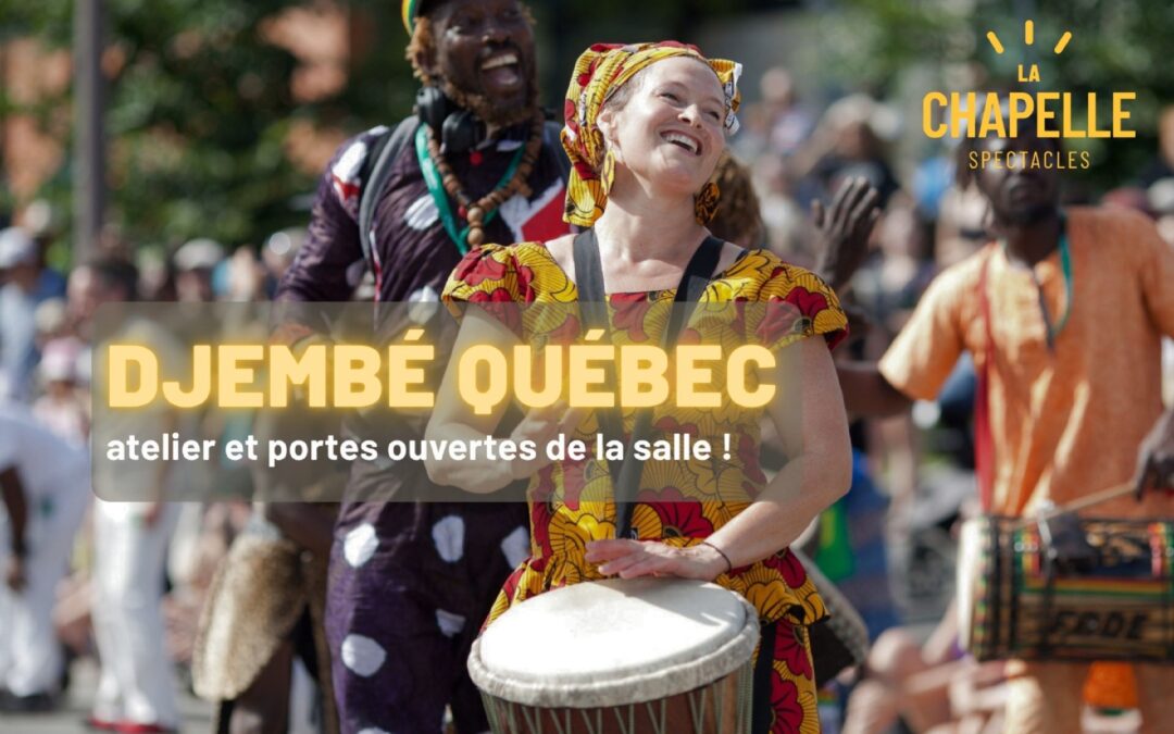 Djembé Québec + Portes ouvertes Les Journées de la culture  Activité Gratuite