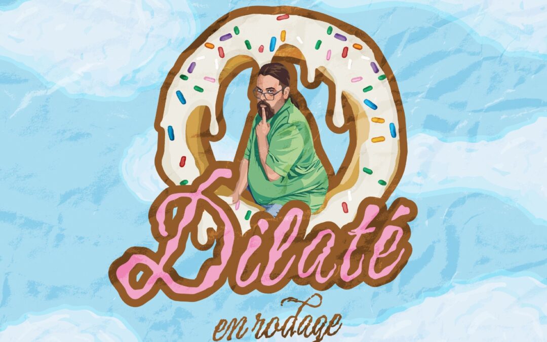 Faf Dilaté – En rodage