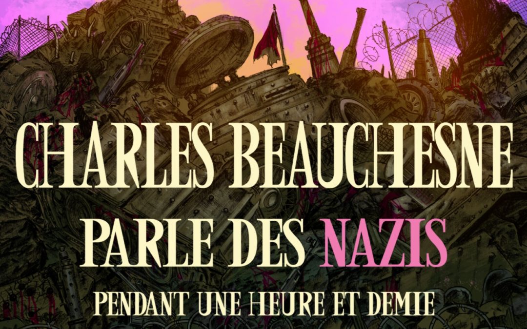 Charles Beauchesne Charles Beauchesne parle des nazis pendant une heure et demie